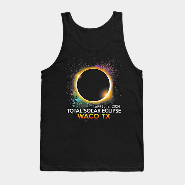 Waco Texas Totality Total Solar Eclipse April 8 2024 Tank Top by Diana-Arts-C